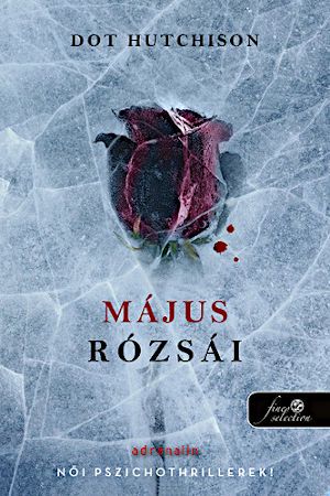 [The Collector 02] • Május rózsái